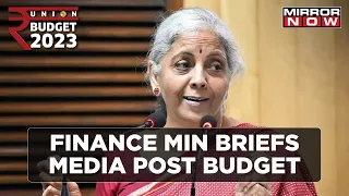 Nirmala Sitharaman Addresses Media After Presenting Union Budget | English News | Mirror Now