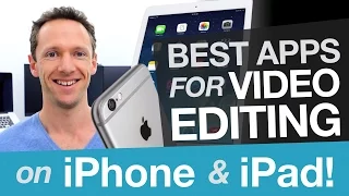 Edit Video on iPhone & iPad: Best Video Editing Apps for iOS