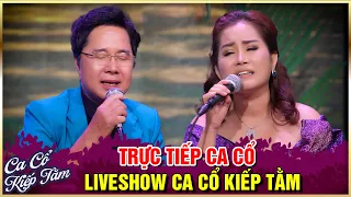 Trực Tiếp Ca Cổ Hơi Dài Kiếp Tằm - Cặp Đôi Vàng Trong Làng Ca Cổ Hơi Dài - Chung Tử Long, Hồng Hạnh