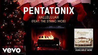 Pentatonix - Hallelujah (Yule Log) ft. The String Mob