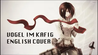 Vogel Im Kafig - Attack on Titan - English Cover