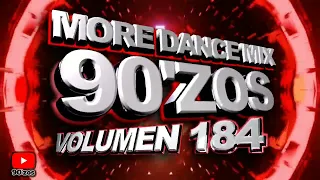 More Dance 90'zos Mix Vol. 184