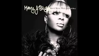 Mary J Blige - Don't Mind [ SLOWED DOWN ]