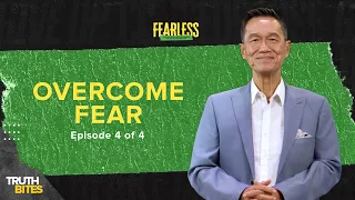 Don't Let Fear Hold You Back | Overcome Fear (Part 4 out of 4)