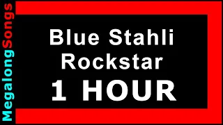 Blue Stahli - Rockstar 🔴 [1 HOUR] ✔️