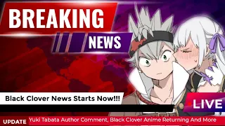 Huge Black Clover News - Yuki Tabata Author Comment, Black Clover Anime Returning, Merch And More
