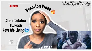 Abra Cadabra Ft. Kush We Living (REACTION VIDEO🥶) | They Killed This🤩| ThatGyalDevy Reacts💕