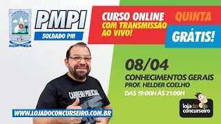 Curso Grátis - Aula 04 - PM-PI - 08/04/2021 - Conhecimentos Gerais - Helder Coelho