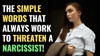 The Simple Words That Always Work to Threaten a Narcissist! | NPD | Narcissism | Behind The Science