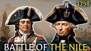 The Battle of the Nile, 1798: Admiral Nelson destroys Napoleon's Fleet in Egypt