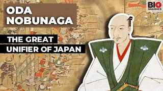 Oda Nobunaga: The Great Unifier of Japan