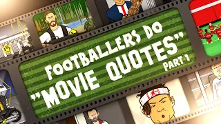 🍿FOOTBALLERS DO  MOVIE QUOTES!🍿