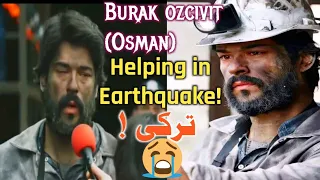 Burak Ozcivit (Osman) 😭😓 Helping  in earthquake turkey! #burakozcivit