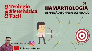 Hamartiologia- Definição e Origem do pecado - 01 -  Teologia Sistemática Fácil