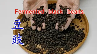 自制传统发酵豆豉 让一粒豆变豆脯最后成豆豉的全过程 Fermented black beans