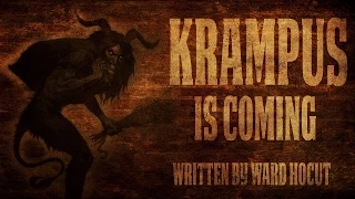 "Krampus is Coming" by Ward Hocut |  Holiday horror from Otis Jiry (creepypasta)