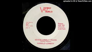 Harold Lowery - Seven Lonely Years - World Artist Records (Vietnam POW Weeper)