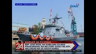 24 Oras: BRP Jose Rizal na kabilang sa mga pinakamahal na military asset ng AFP, inilunsad...