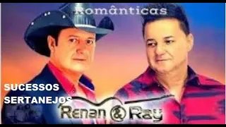 RENAN E RAY MODÃO TOP MUSICAS OS GRANDES SUCESSOS DA CARREIRA PARTE 04 - CANAL ROBINHO