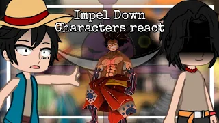 Impel Down Characters react (future) // Part 1/2 // Visperia [Cringe]