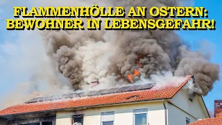 [FLAMMENINFERNO AN OSTERN] - 2 BEWOHNER SCHWER VERLETZT - | WOHNHAUS in FLAMMEN | FEUERWEHR | LAHR