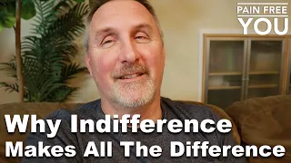 Why Indifference Makes All The Difference