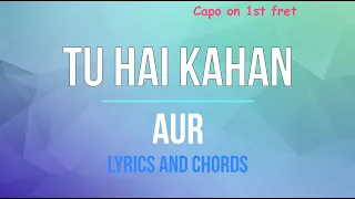 Tu hai Kahan (Lyrics and Chords) *(Original Version)*