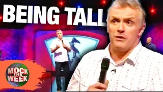 Being A Tall Man In This Country Is Tedious | Mock The Week