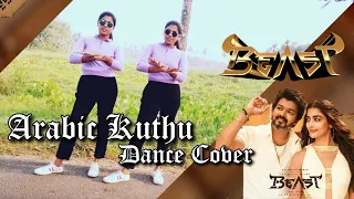 Arabic Kuthu-Dance Cover | Halamithi Habibo | Beast | Thalapathy Vijay | Pooja Hegde | ArchanaAnjana