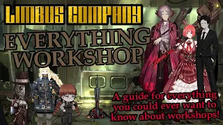EVERYTHING WORKSHOP - A guide for everything Workshops! (Project Moon)