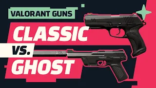 Valorant CLASSIC vs GHOST Gun Spotlight I Valorant Guide and Weapon Tips