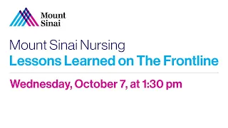 Mount Sinai Nursing: Lessons Learned on The Frontline