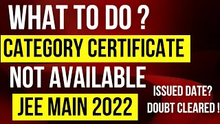 Category Certificate problem solved for JEE Main 2022 Registration ✅