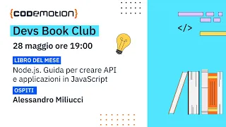 Devs Book Club - Node.js. Guida per creare API e applicazioni in JavaScript