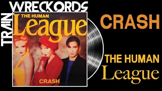 TRAINWRECKORDS: "Crash" by The Human League