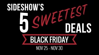 5 Sweetest Sideshow Black Friday Deals! 70% Off and more!