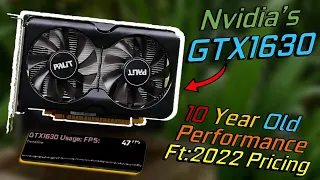 Nvidia's GTX1630...Offers you 10 Year Old Gaming Performance?