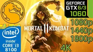 Mortal Kombat 11 - GTX 1060 6gb / 3gb - 1080p - 1440p - 1800p - 4K - i3 8100 - PC Performance