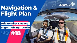 [Learn To Fly #18] E18 How To Navigate? What is Flight Planning? #1