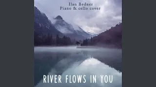 River Flows in You (Piano & Cello)
