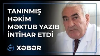 İntiharın səbəbini məktubda yazıb - Şok detallar