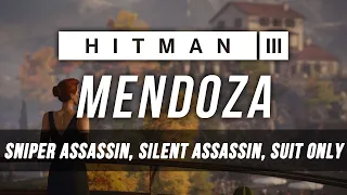 HITMAN 3 - Mendoza | Sniper Assassin, Silent Assassin, Suit Only | Master Difficulty