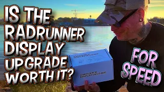 RadRunner Display Upgrade Review - Is Faster Really Better?