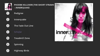 Phoebe Killdeer &The Short Straws - Innerquake (Full album) (Full Album)