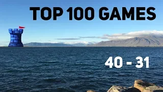 Top 100 Games of All Time (40-31)