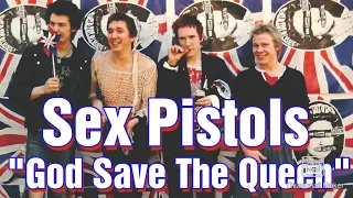 Sex Pistols, God Save The Queen, 45th Anniversary