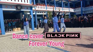 BLACKPINK - [FOREVER YOUNG] Dance Cover by my best Friends