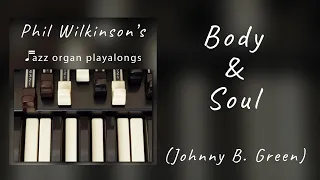Body and Soul - Organ and Drums Backing Track
