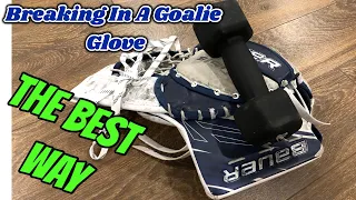 How To Break In Your Hockey Goalie Glove