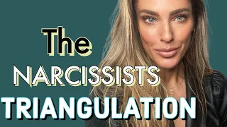 The Narcissist's Triangulation